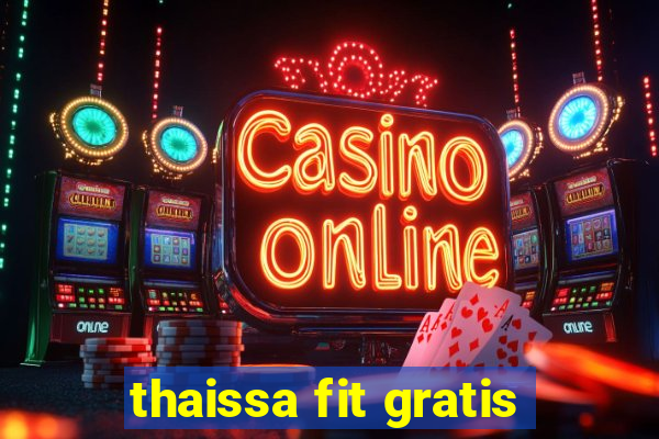 thaissa fit gratis